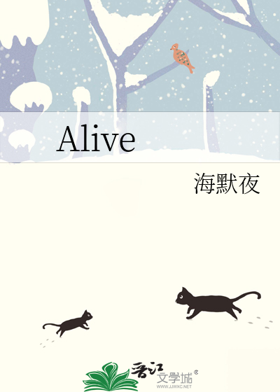 Alive