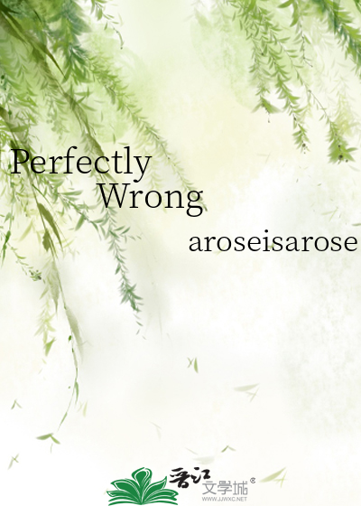 Perfectly Wrong